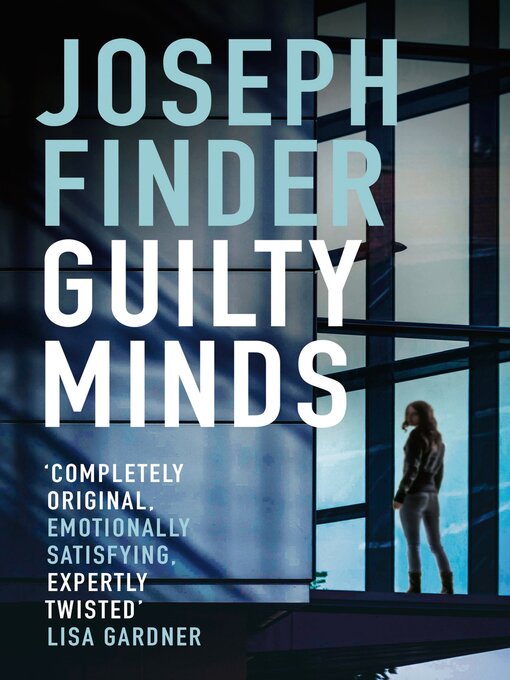 Title details for Guilty Minds by Joseph Finder - Wait list